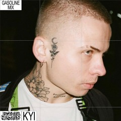 GASOLINE GUEST MIX: KYI 16/08/2022