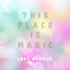This Place Is Magic