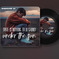 Ecclesiastes 2:11 (Under the Sun)