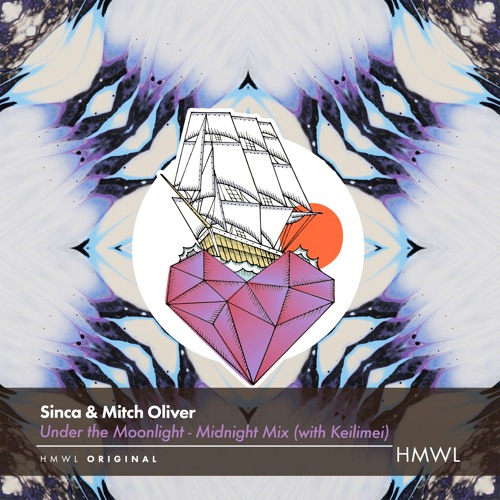 Stream Sinca x Mitch Oliver x Keilimei - Under the Moonlight