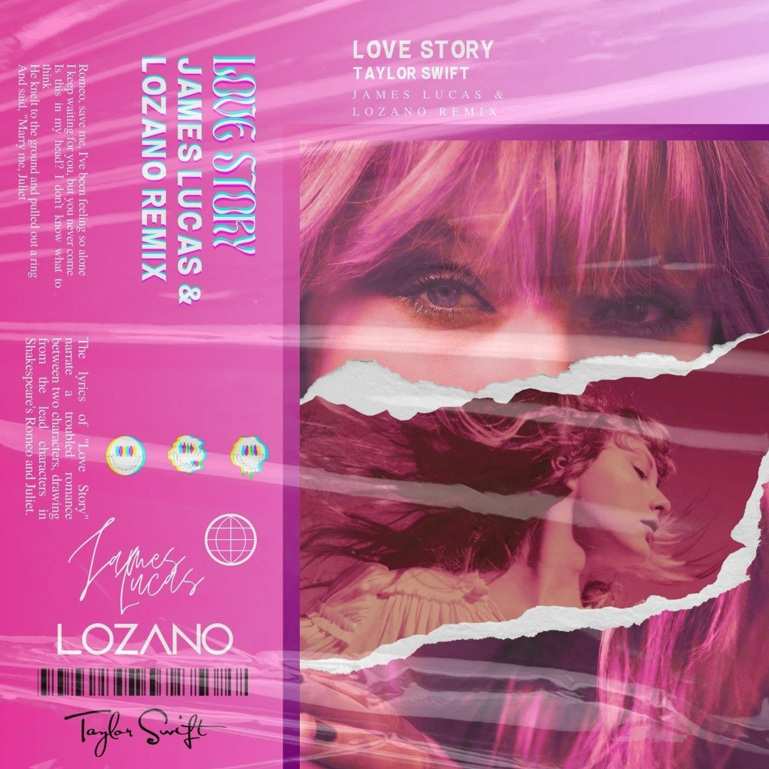 Stream Taylor Swift - Love Story (James Lucas & LOZANO Remix