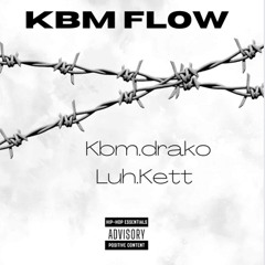 KBM FLOW-Kbm.drako X Luh.Kett