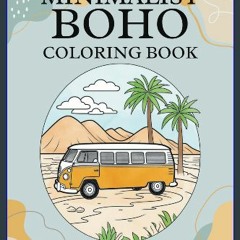 [PDF READ ONLINE] 📖 Minimalist Boho Coloring Book for Teens & Adults: 50 Simple and Aesthetic Desi