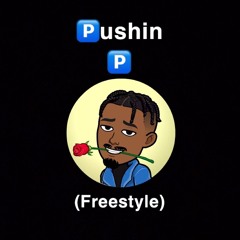 Pushin P (Freestyle)