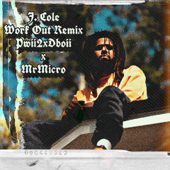 Work Out Remix (Prod. Pwii2xDboii x MrMicro)