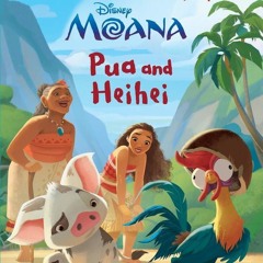 ⚡ PDF ⚡ Pua and Heihei (Disney Moana) (Step into Reading) free