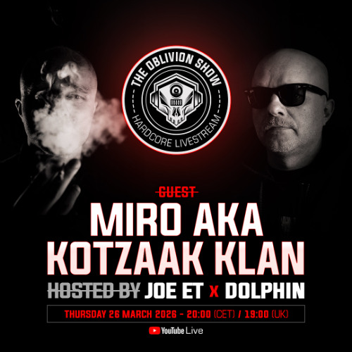 THE OBLIVION SHOW EP050 - MIRO AKA KOTZAAK KLAN, DOLPHIN & JOE ET