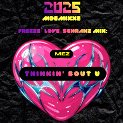 MDEMIXXE’s ❄️🧊❤️❄️🧊 Techno: Thinkin’ b.o.u.t U ❤️‍🩹