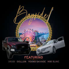 "Bayside!" (DRUID x GOLLUM x YOUNG $AVAGE x HGK $LiME)
