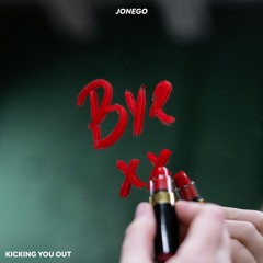 KICKING YOU OUT