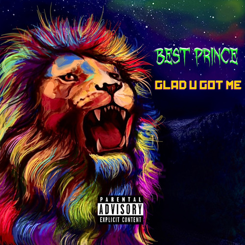 BEST PRINCE - GLAD U GOT ME (prod. by Ray Blackwell)