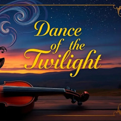 Enchanting Violin Masterpiece - "Dance of the Twilight" | Neo-Classical & Folk Blend