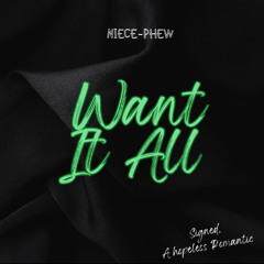 WANT IT ALL