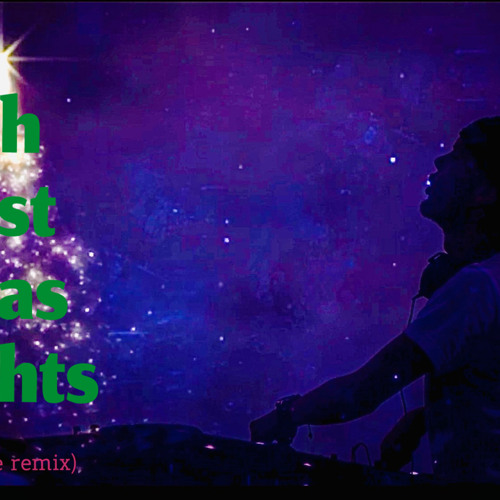 What If _Christmas Lights_ was made by Avicii (Chris Balance remix) [faster version]
