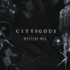 Mystery Mix #6 - CITY OF GODS 2022