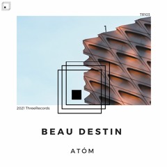 Atóm - Beau Destin (Extended Mix)