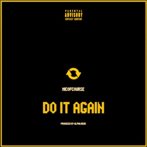 Micofcourse - Do It Again (Prod. by Alpha.Redd)