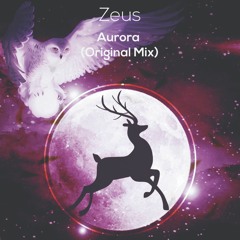 [DR007]Zeus Aurora (Original Mix) [DEER RECORDS]