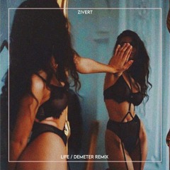 Zivert - Life | Demeter Remix