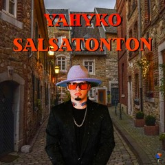 Yahyko - Salsatonton