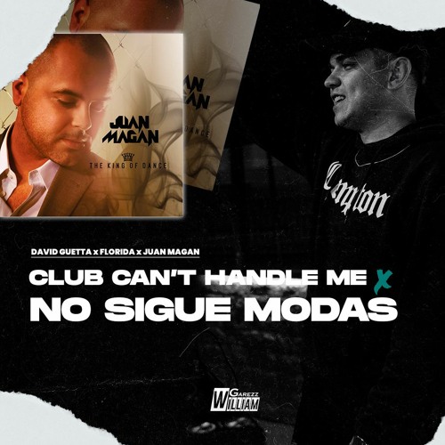 CLUB CAN'T HANDLE ME x NO SIGUE MODAS (William Garezz Mashup) | FREE | LEER DESCRIPCIÓN