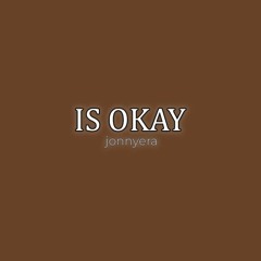 is okay (prod. Zane98)