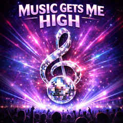 Music gets me high v3