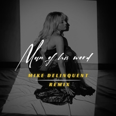 Man Of His Word (Mike Delinquent Remix)
