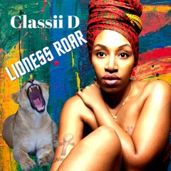 Classy D - lioness Roar