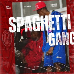 Spaghetti Gang (feat. Bm Jaay & DJ Var)