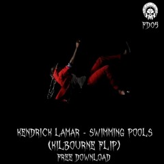 Kendrick Lamar - Swimming Pools (Kilbourne Flip)(FREE DOWNLOAD)
