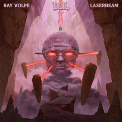 RAY VOLPE - LASERBEAM (DOIL FLIP)
