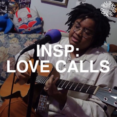 LOVE CALLS - INSP