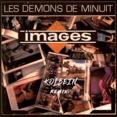 Images - Les Démons De Minuit (KOLBEIN Remix)