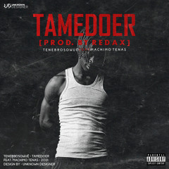 Tamedoer (C/ Machimo Tenas) [Prod. Redax]