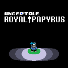 Sans Fight [Royal!Papyrus]