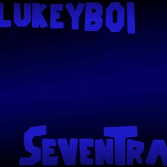 Lukeyboi - SevenTrack