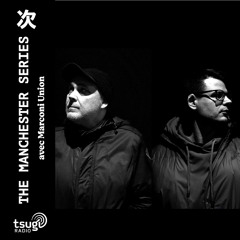 The Manchester Series avec Marconi Union · Novembre 2025