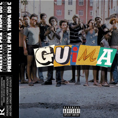 GUIMA - FREESTYLE PRA TROPA DO C (PROD BY: GUIMAOFF)