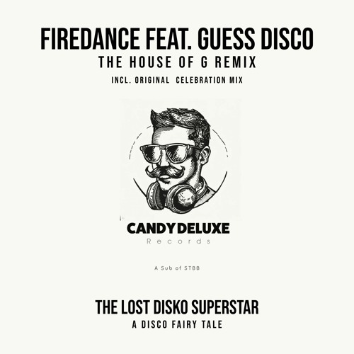 Firedance ft. Guess Disco - The House Of G Remix