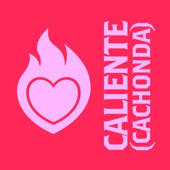 Caliente (Cachonda) (Extended Mix)