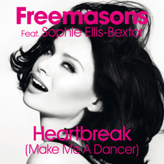 Heartbreak (Make Me A Dancer) (Full Length Club Mix) [feat. Sophie Ellis-Bextor]