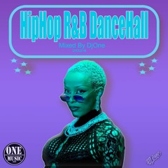 Hip Hop R&B DanceHall 2024 Mixed By Dj One