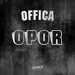 Offica - OPOR (Audio) (No intro)