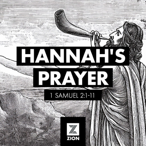 Prophet, Priest, & Judge | Hannah's Prayer, 1 Sam 2:1-1| Week 3