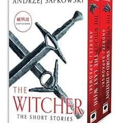 🥀[eBook] EPUB & PDF The Witcher Stories Boxed Set The Last Wish and Sword of Destiny 🥀