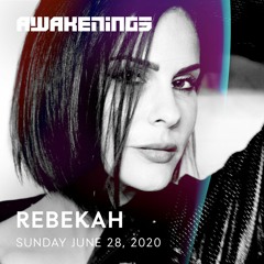 Rebekah | Awakenings Festival 2020 | online weekender