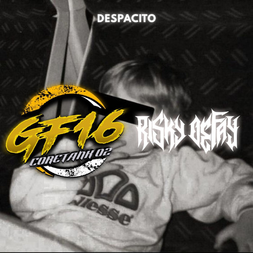 DESPACITO - EXP [ KETUA RISKY DEFAY ] #GHFFA