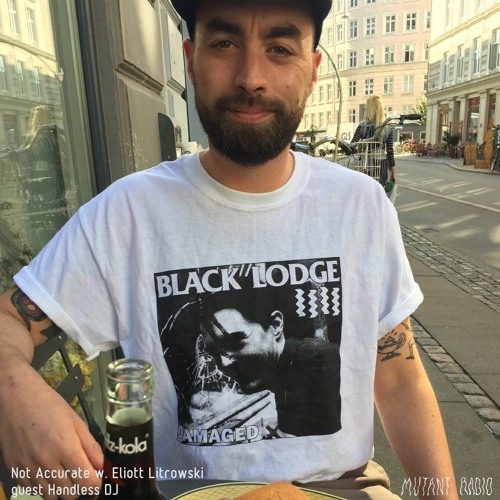 Not Accurate w. Eliott Litrowski guest Handless DJ [28.01.2022]