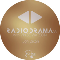 Radio Drama 33 | Jon Dixon